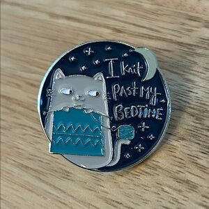 5/$25 Cute Cat Knitting Enamel Pin NEW I knit past my bedtime